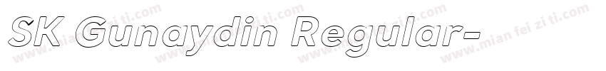 SK Gunaydin Regular字体转换